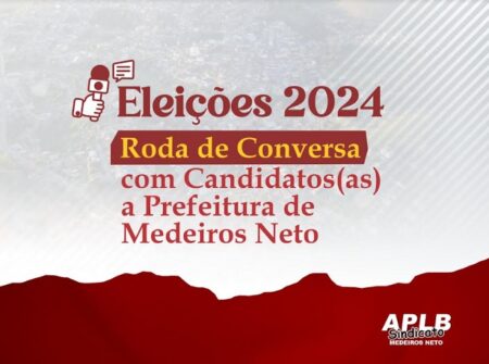 APLB de Medeiros Neto promove roda de conversa com candidatos a prefeito